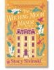 Корица на книгата "Имението на вълшебната луна", магическа фантастика с илюстрирана викторианска къща, бели цветя, лилава котка, птица, метла и полумесец - дом на сестрите Куигли и тяхната чайна "Полумесец".-thumb