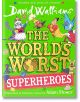 The World's Worst Superheroes - David Walliams, Дейвид Уолямс - Момиче, Момче - HarperCollins Publishers - 9780008305826-2-thumb