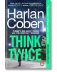 Think Twice - Harlan Coben - Жена, Мъж - Penguin Books Ltd - 9781804943410-thumb