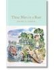 На корицата на "Трима мъже в лодка" (Macmillan Collector's Library) е изобразен мъж в раирано сако и шапка край реката, а зад него гребат двама мъже - идеален класически подарък за любителите на книги.-thumb