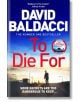 To Die For - David Baldacci - Жена, Мъж - Pan Macmillan - 9781035079957-thumb