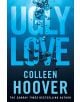 Ugly Love - Colleen Hoover - Жена - Simon & Schuster - 9781471136726-thumb