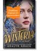 Корица на книгата Уистерия, Wisteria от Адалин Грейс изобразява едър план на женско лице, заобиколено от цветове на глициния.-thumb