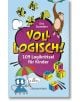 Voll logisch - 109 Logikraetsel fuer Kinder - Eric Saunders - Момиче, Момче - Bassermann - 9783809451594-1-thumb