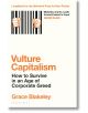 Vulture Capitalism - Grace Blakeley - Жена, Мъж - Bloomsbury - 9781526638069-thumb