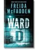 Ward D - Freida McFadden - Жена, Мъж - Sourcebooks, Inc - 9781464228575-thumb