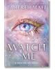 Watch Me: A Shatter Me Novel - Tahereh Mafi - Жена, Момиче - HarperCollins Publishers - 9780008722746-2-thumb