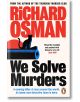 We Solve Murders - Richard Osman - Жена, Мъж - Penguin Books Ltd - 9780241997482-thumb