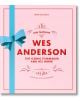 Wes Anderson: The Iconic Filmmaker and His Work - Ian Nathan - Жена, Мъж - Quarto Publishing PLC - 9780711296862-1-thumb