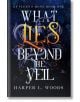 What Lies Beyond the Veil - Harper L. Woods - Жена, Мъж - Hodder & Stoughton - 9781399711685-thumb