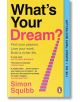 What's Your Dream? - Simon Squibb - Жена, Мъж - Penguin Books Ltd - 9781804950807-thumb