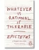 Whatever is Rational is Tolerable - Epictetus - Жена, Мъж - Penguin Books Ltd - 9780241752333-thumb