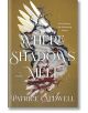 Where Shadows Meet - Patrice Caldwell - Жена, Момиче - St Martin's Press - 9781250815347-1-thumb