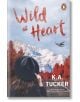 Wild at Heart - K. A. Tucker - Cornerstone - 9781804947258-thumb