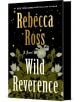 Корицата на книгата Wild Reverence Black Edition е със златни и бели флорални илюстрации на черен фон, а заглавието и името на автора са изписани със ситни златни и бели букви. Този фентъзи роман за възрастни е дело на Ребека Рос.-thumb