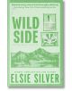 Wild Side - Елси Силвър, Elsie Silver - Жена, Мъж - Piatkus - 9780349441672-thumb