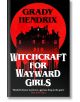 Корицата на книгата "Магьосничество за непослушни момичета" показва голяма червена луна зад зловещата къща Wellwood House, с удебелен бял текст и цитат от New York Times в долната част.-thumb