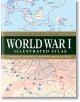 Корица на Илюстрования атлас на Първата световна война: Нейбърг, с подробни карти, показващи движението на войските и местата на сраженията в Европа и Югоизточна Азия по време на Първата световна война.-1-thumb