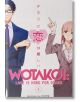 Wotakoi: Love Is Hard For Otaku, Vol. 1 - Fujita - Жена, Мъж, Момиче, Момче - Kodansha Comics - 9781632367044-1-thumb