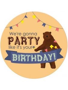 Табелка-картичка - We're gonna PARTY like it's your BIRTHDAY!