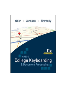 Gregg College Keyboarding & Document Processing (GDP); Lessons 1-120, main text