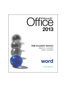 The O'Leary Series: Microsoft Office Word 2013, Introductory