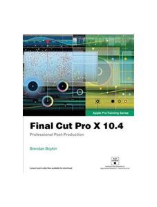 Final Cut Pro X 10.4 - Apple Pro Training Series