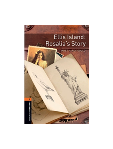 Oxford Bookworms Library: Level 2:: Ellis Island: Rosalia's Story