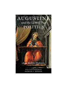 Augustine and the Limits of Politics