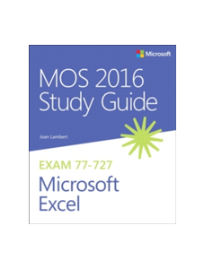MOS 2016 Study Guide for Microsoft Excel