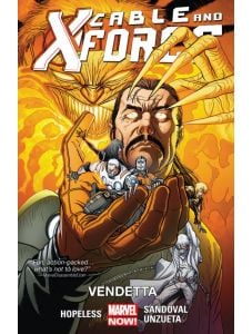 Cable And X-Force, Vol. 4: Vendetta