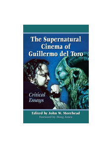 The Supernatural Cinema of Guillermo del Toro