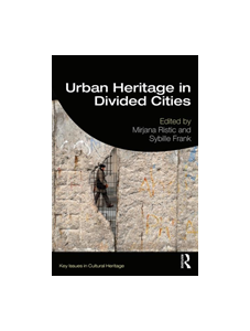 Urban Heritage in Divided Cities