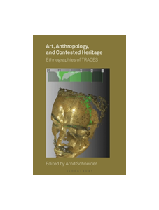 Art, Anthropology, and Contested Heritage