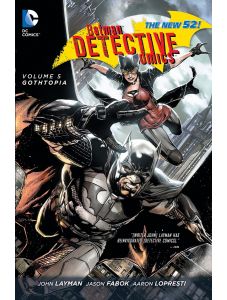 Batman: Detective Comics, Vol.5: Gothtopia (The New 52)