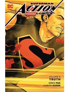 Superman: Action Comics, Vol. 8: Truth