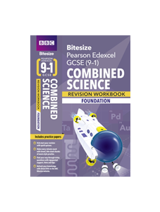 BBC Bitesize Edexcel GCSE (9-1) Combined Science Foundation Workbook