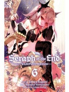 Seraph of the End, Vol. 6
