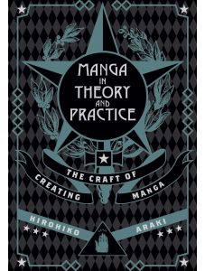 Manga in Theory and Practice The Craft of Creating