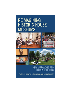 Reimagining Historic House Museums