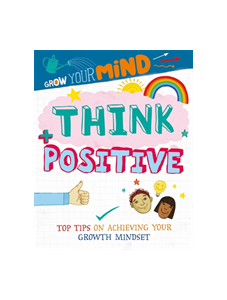 Grow Your Mind: Think Positive