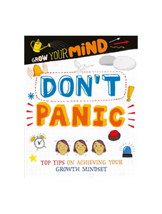 Grow Your Mind: Don't Panic