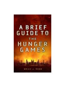 A Brief Guide To The Hunger Games