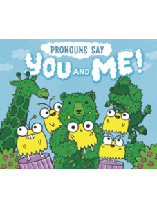Pronouns Say "You and Me!"