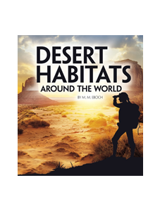 Desert Habitats Around the World