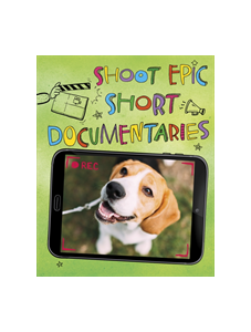 Shoot Epic Short Documentaries