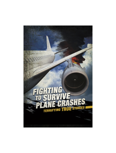 Fighting to Survive Plane Crashes