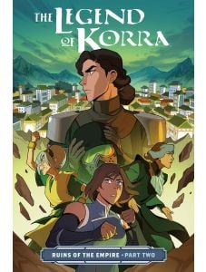The Legend Of Korra: Ruins Of The Empire, Part Two