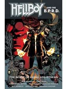 Hellboy and the B.P.R.D. The Beast of Vargu and Others