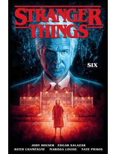 Stranger Things, Vol. 2: Six (Graphic Novel)